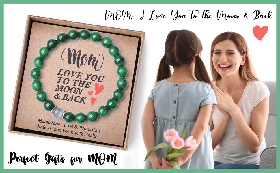 Green Jade and Moonstone beaded bracelet gift for Mom with 'Love you to the moon and back' card, featuring a daughter giving flowers to her mother.